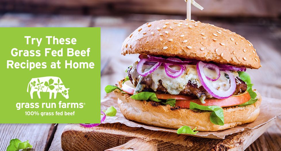 Try these grass fed beef recipes at home